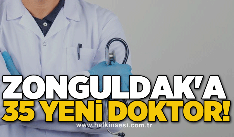 Zonguldak'a 35 yeni doktor!