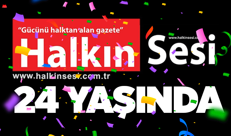 Halkın Sesi 24 Yaşında!