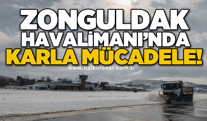 Zonguldak Havalimanı’nda karla mücadele!