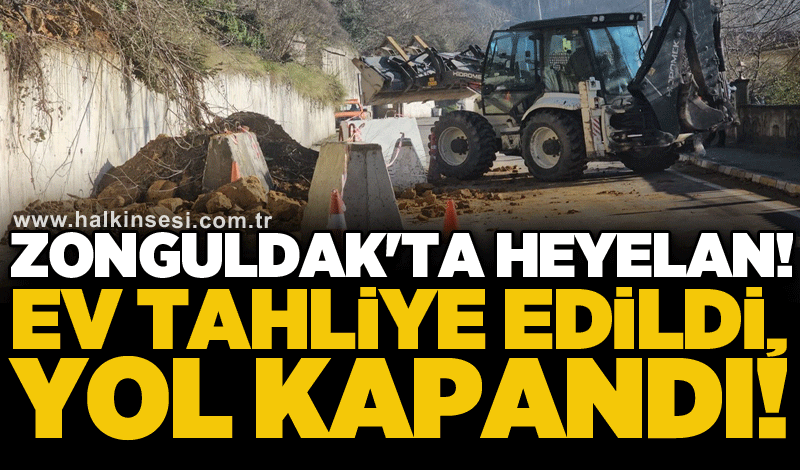 Zonguldak'ta heyelan! Ev tahliye edildi, yol kapandı!