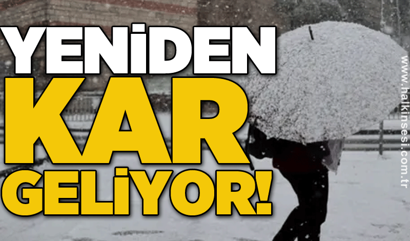 Yeniden kar geliyor!