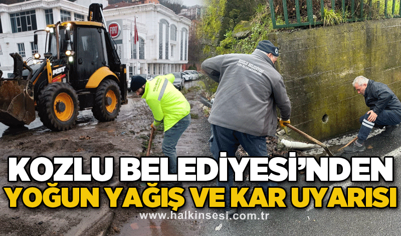 Kozlu Belediyesi’nden Yoğun Yağış ve Kar Uyarısı