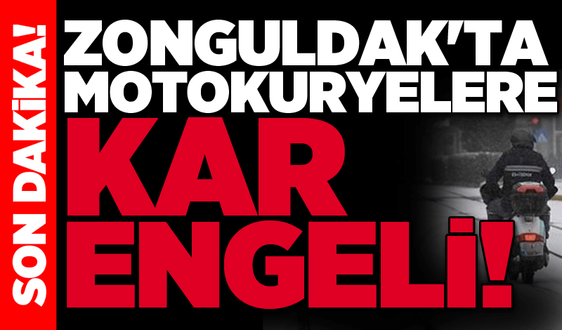 Zonguldak'ta motokuryelere kar engeli!