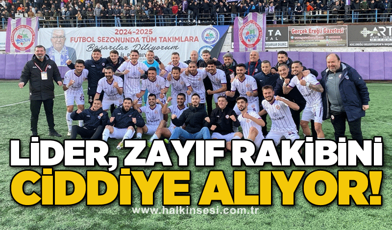 Lider, zayıf rakibini ciddiye alıyor!