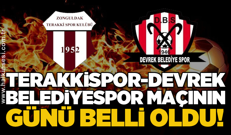 Terakkispor-Devrek Belediyespor maçının günü belli oldu!