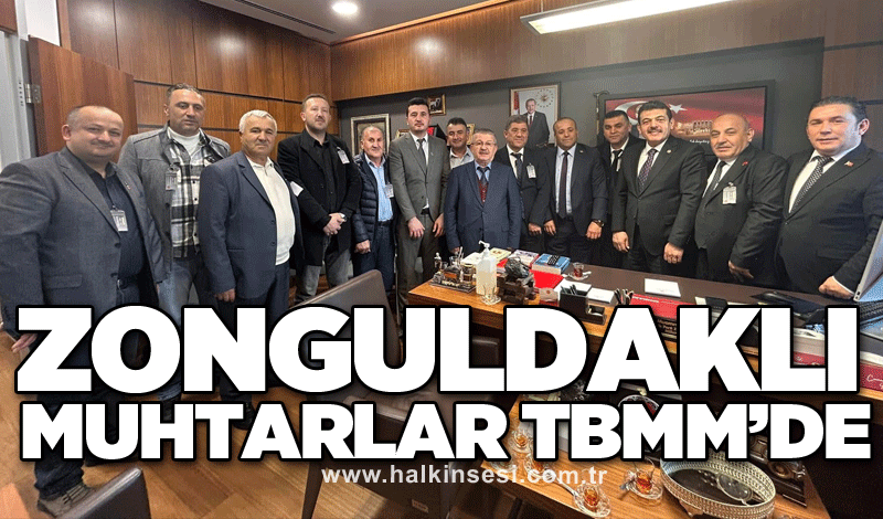 Zonguldaklı muhtarlar TBMM’de