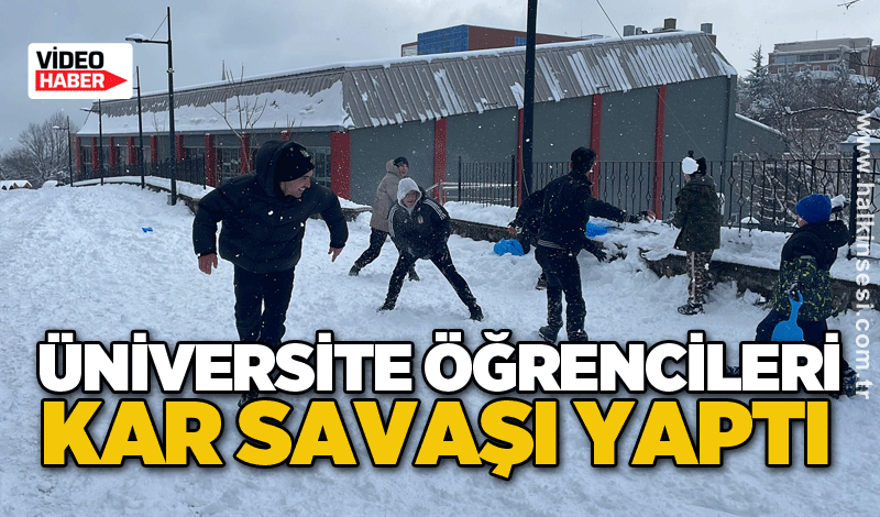 Üniversite öğrencileri kar savaşı yaptı