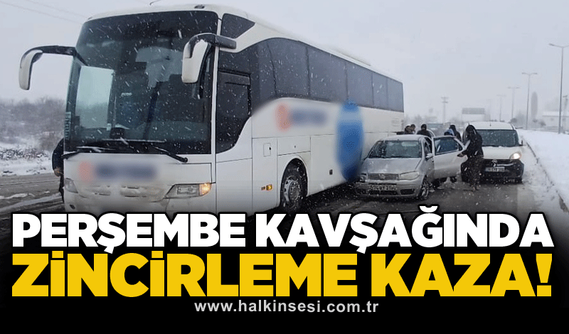 Perşembe kavşağında zincirleme kaza!