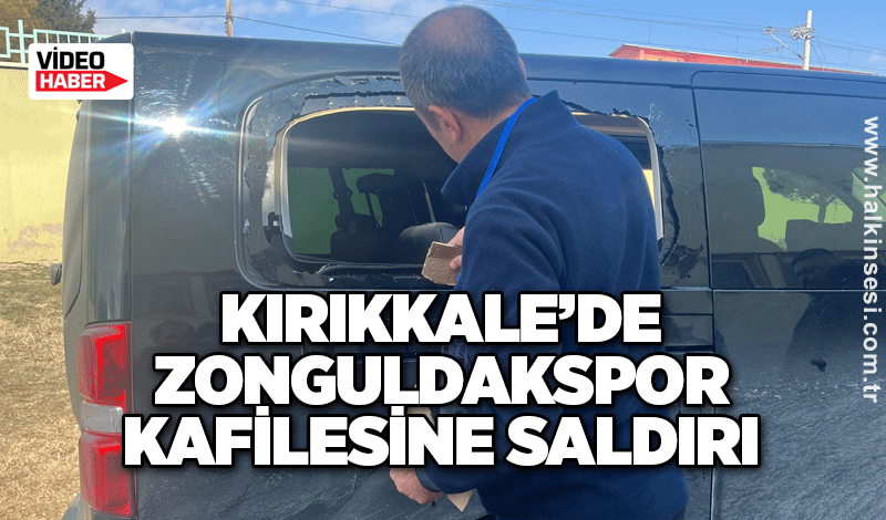 Kırıkkale’de Zonguldakspor kafilesine saldırı