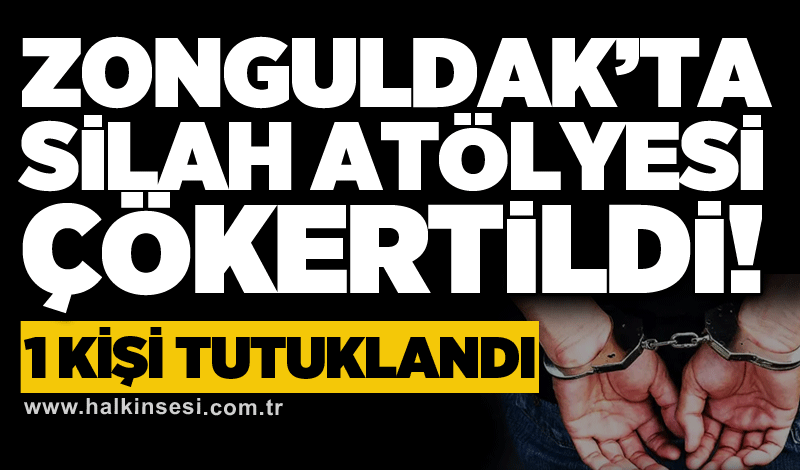 Zonguldak’ta silah atölyesi çökertildi!  1 kişi tutuklandı