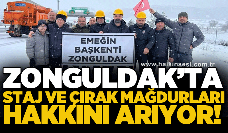 Zonguldak’ta staj ve çırak mağdurları hakkını arıyor!