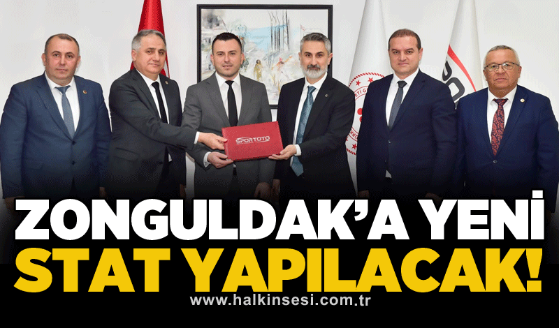 Zonguldak’a yeni stat yapılacak!