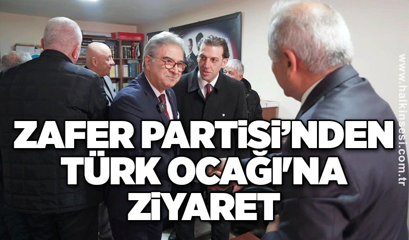 Zafer Partisi Genel Merkezinden Türk Ocağı'na ziyaret