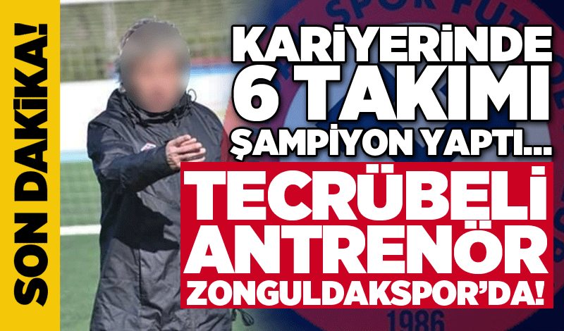 Kariyerinde 6 takımı şampiyon yaptı… Tecrübeli antrenör Zonguldakspor’da!