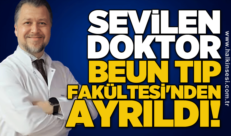 Sevilen doktor BEUN Tıp Fakültesi'nden ayrıldı!