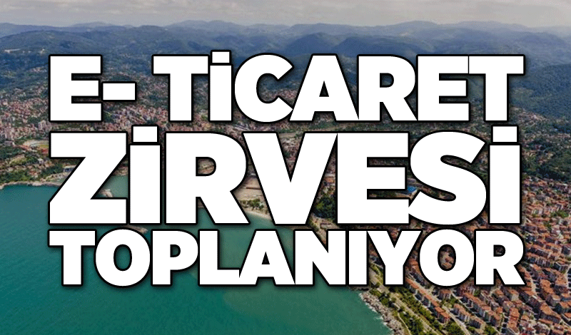 E- Ticaret zirvesi toplanıyor