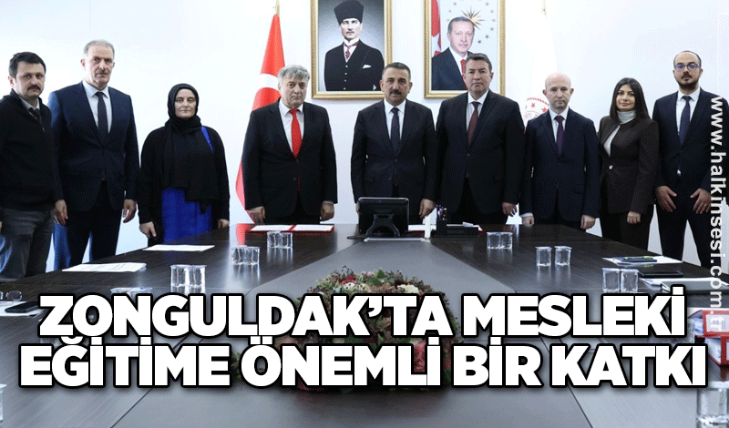 Zonguldak’ta Mesleki Eğitime Önemli Bir Katkı