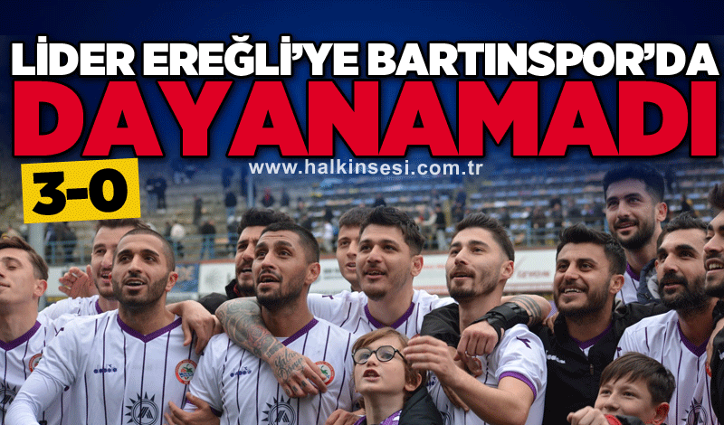 Lidere Ereğli’ye Bartınspor’da dayanamadı 3-0