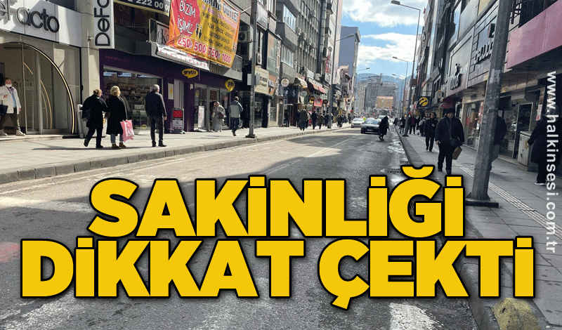 Sakinliği dikkat çekti