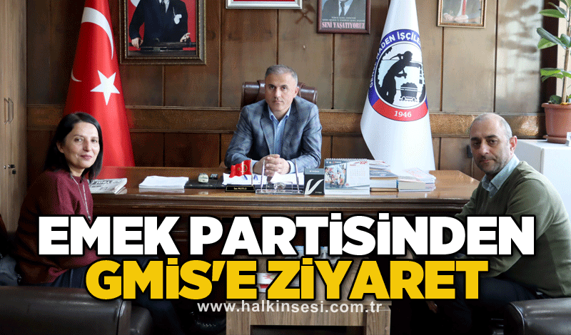 EMEK Partisinden GMİS'E ziyaret