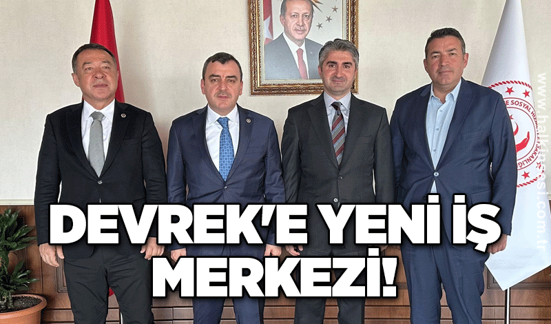 Devrek'e yeni iş merkezi!