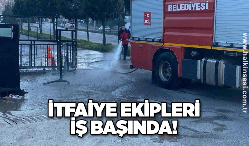 İtfaiye ekipleri iş başında!