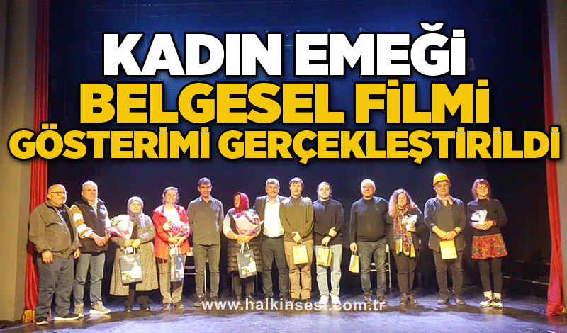 Kadın emeği belgesel filmi gösterimi gerçekleşti