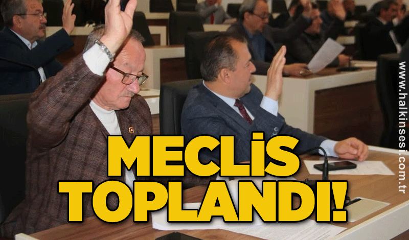 Meclis toplandı!