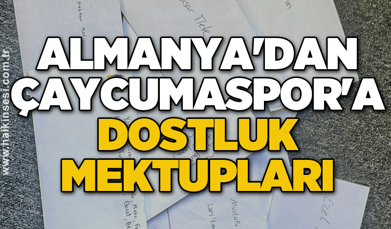 Almanya'dan Çaycumaspor'a dostluk mektupları