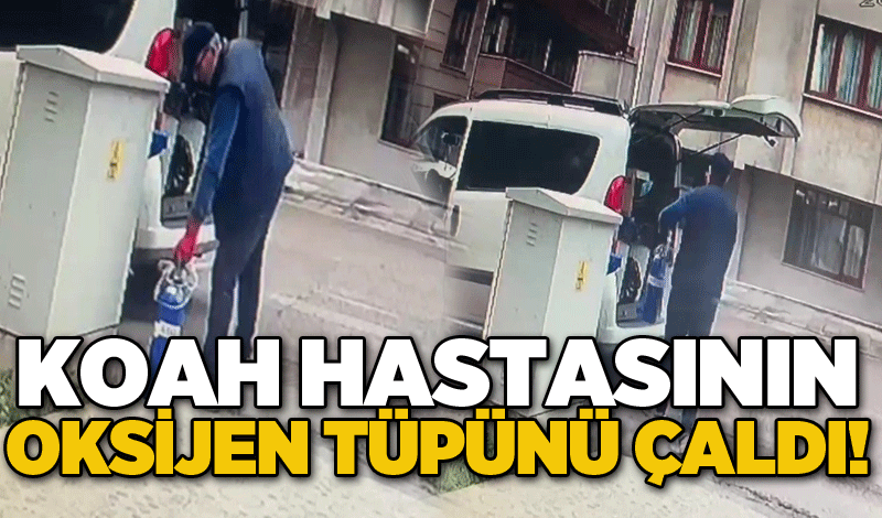 KOAH hastasının oksijen tüpünü çaldı!