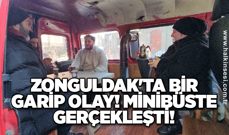 Zonguldak'ta bir garip olay! Minibüste gerçekleşti!