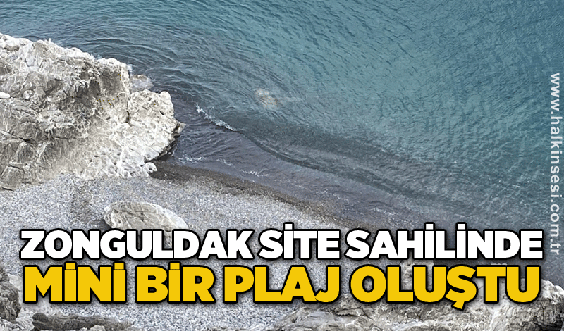 Zonguldak Site Sahilinde mini bir plaj oluştu