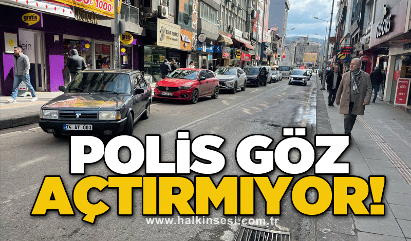 Polis göz açtırmıyor!