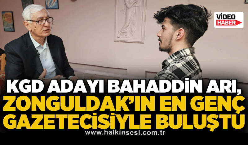 KGD Adayı Bahaddin Arı, Zonguldak’ın en genç gazetecisiyle buluştu: “Gazeteciliğin geleceği gençlerle şekillenecek”