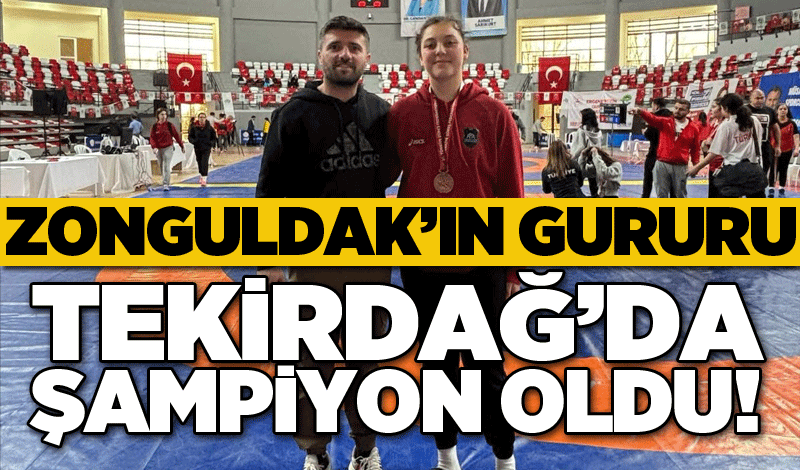 Zonguldak’ın Gururu Tekirdağ’da şampiyon oldu!