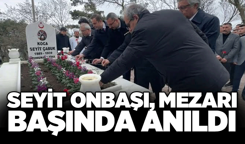 Seyit Onbaşı, mezarı başında anıldı