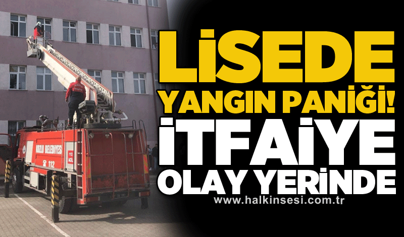 Lisede yangın paniği! İtfaiye olay yerinde