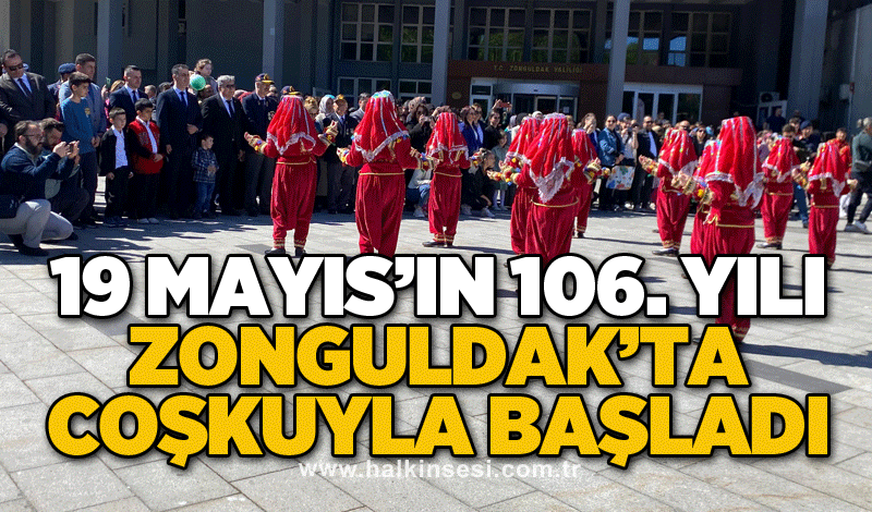 19 Mayıs’ın 106. yılı Zonguldak’ta coşkuyla başladı