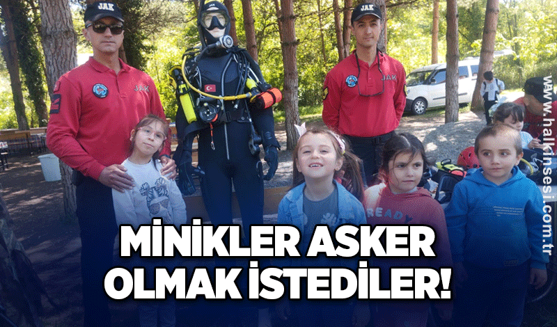 Minikler Asker olmak istediler!
