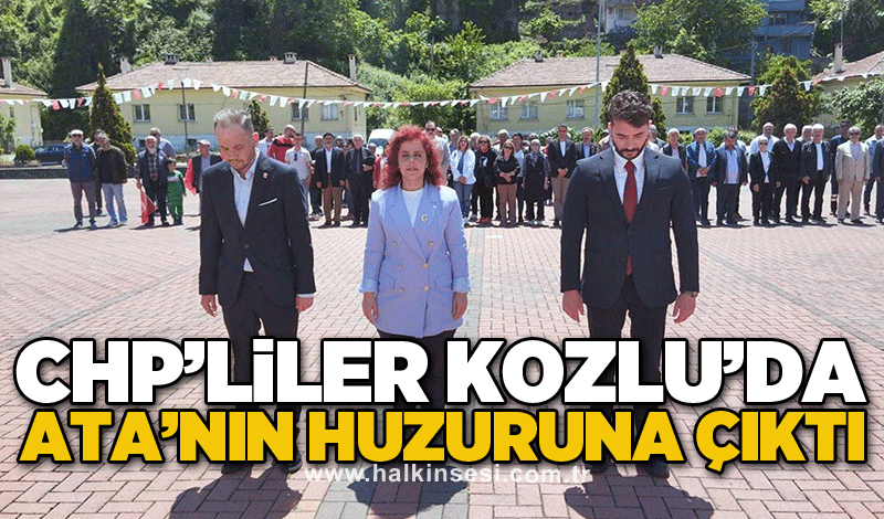 CHP’liler Kozlu’da ATA’nın huzuruna çıktı