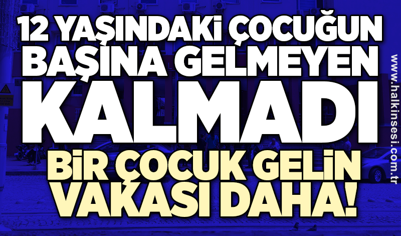 12 yaşındaki çocuğun başına gelmeyen kalmadı: Mide bulandıran olay