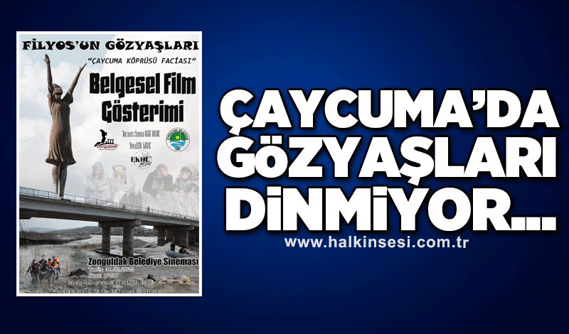 Çaycuma’da gözyaşları dinmiyor...