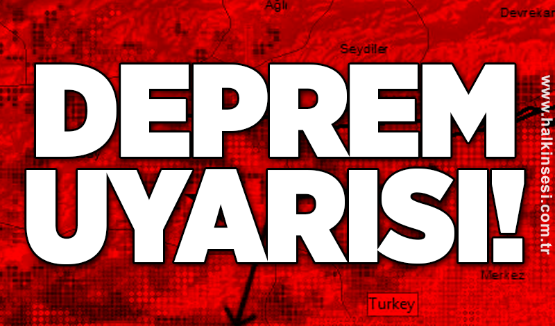Deprem uyarısı!