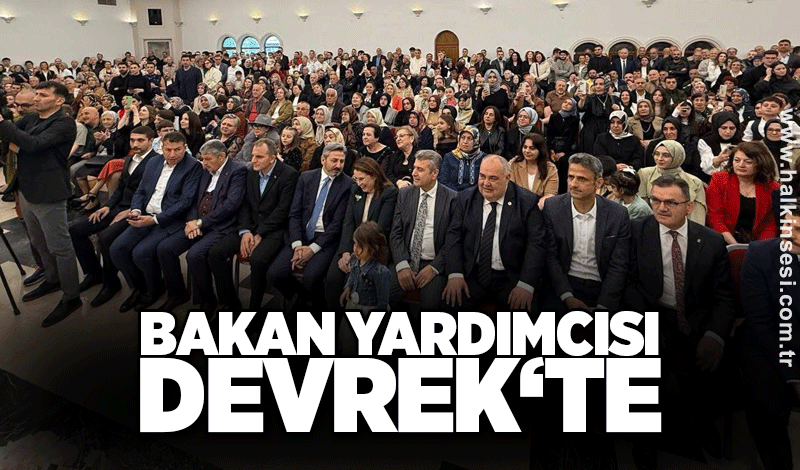 Bakan yardımcısı Devrek‘te