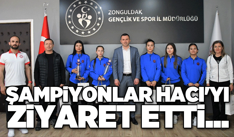 Şampiyonlar Hacı'yı ziyaret etti...