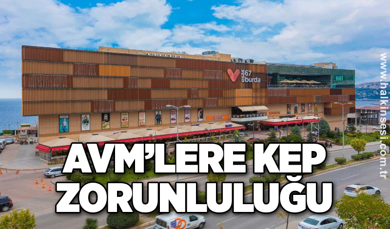 AVM’LERE KEP ZORUNLULUĞU