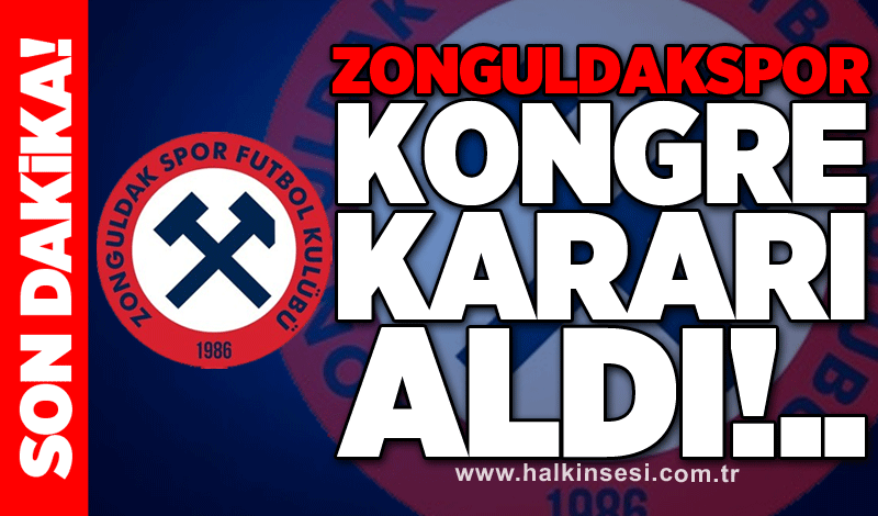 Zonguldakspor kongre kararı aldı!..