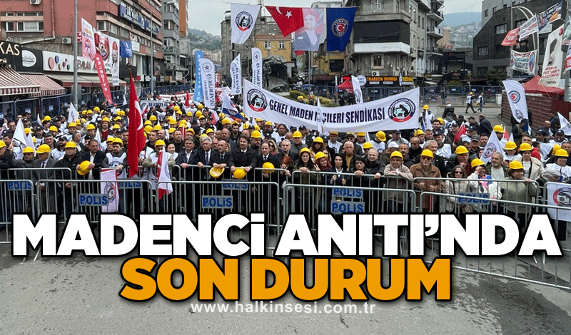 Madenci Anıtı’nda son durum
