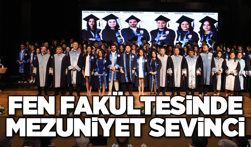 Fen Fakültesinde mezuniyet sevinci