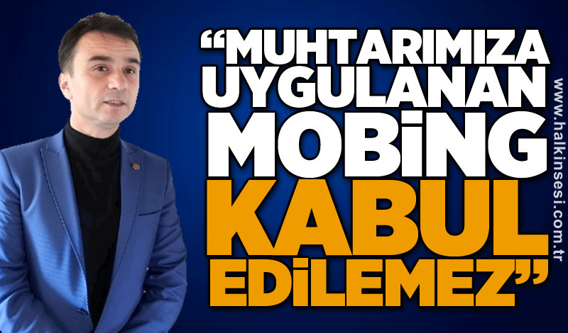 Kozlu Muhtarlar Derneği Başkanı Adem Yılmaz, Kılıç Mahallesi Muhtarı Hüseyin Kuru’ya sahip çıktı